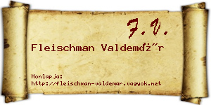 Fleischman Valdemár névjegykártya